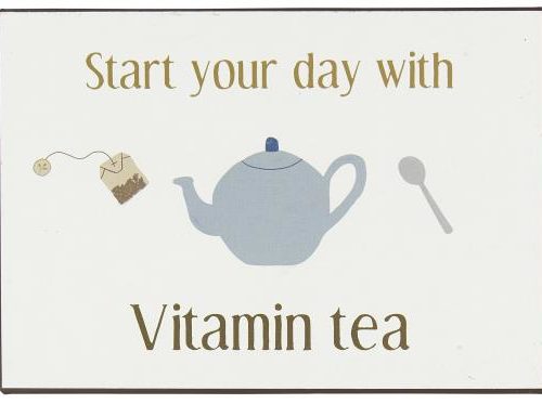 Metallschild *START YOUR DAY WITH VITAMIN TEA* Ib Laursen
